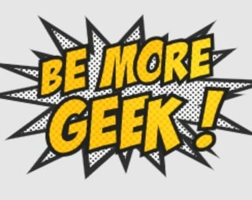 Be more geek